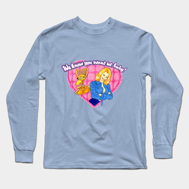 We Know You Want Us, Baby! Long Sleeve T-Shirt by jenniferhillsfantasies